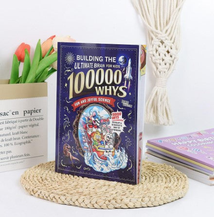 100000 Whys: Building the Ultimate Brain for Kids