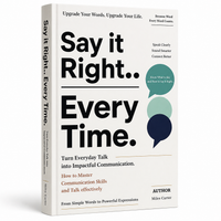 Say It Right.. Every Time